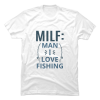 man i love fishing shirt